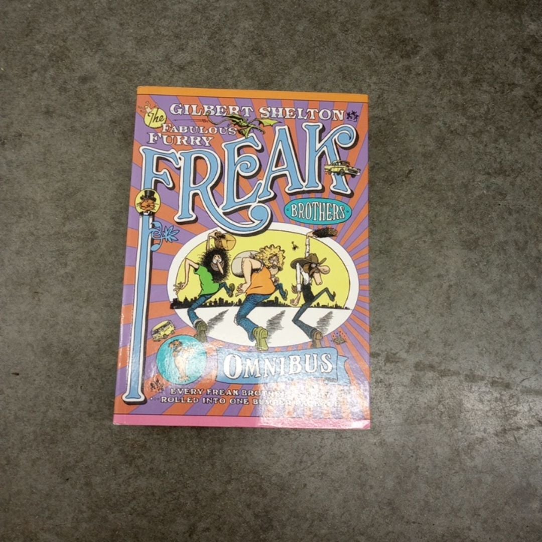 The Fabulous Furry Freak Brothers Omnibus by Gilbert Shelton