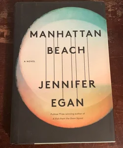 MANHATTAN BEACH- SIGNED First Edition, First Printing Hardcover