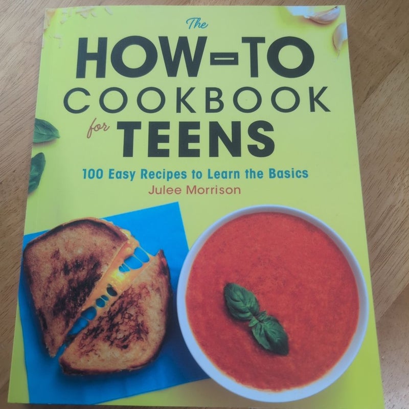 The How-To Cookbook for Teens