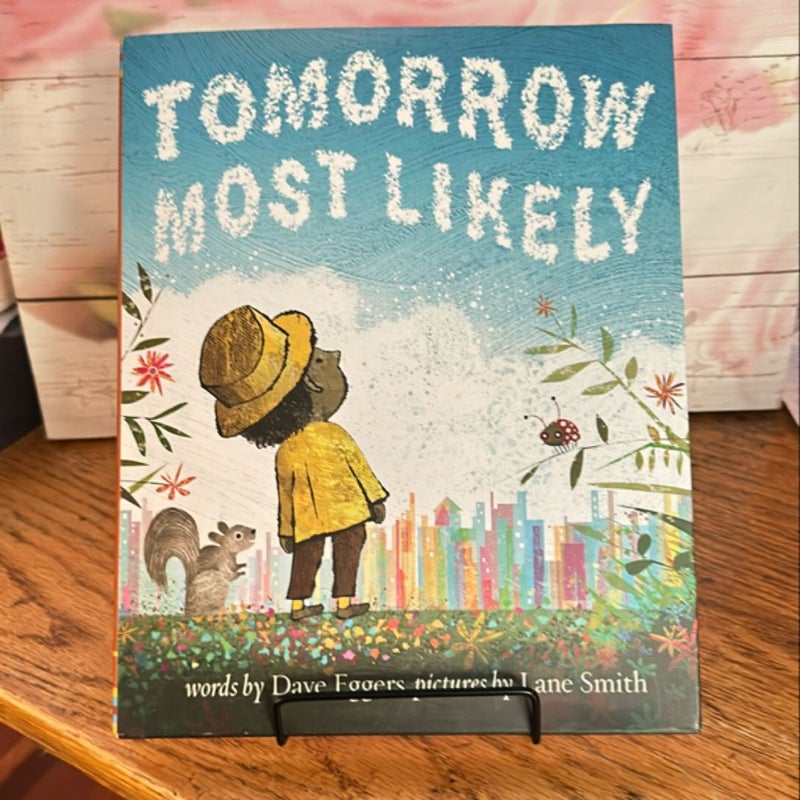 Tomorrow Most Likely (Read Aloud Family Books, Mindfulness Books for Kids, Bedtime Books for Young Children, Bedtime Picture Books)