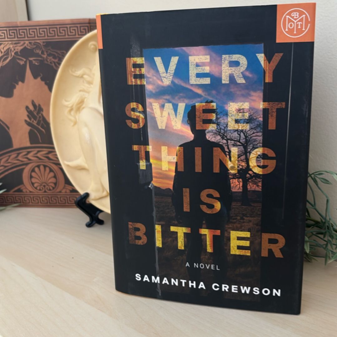 Every Sweet Thing Is Bitter