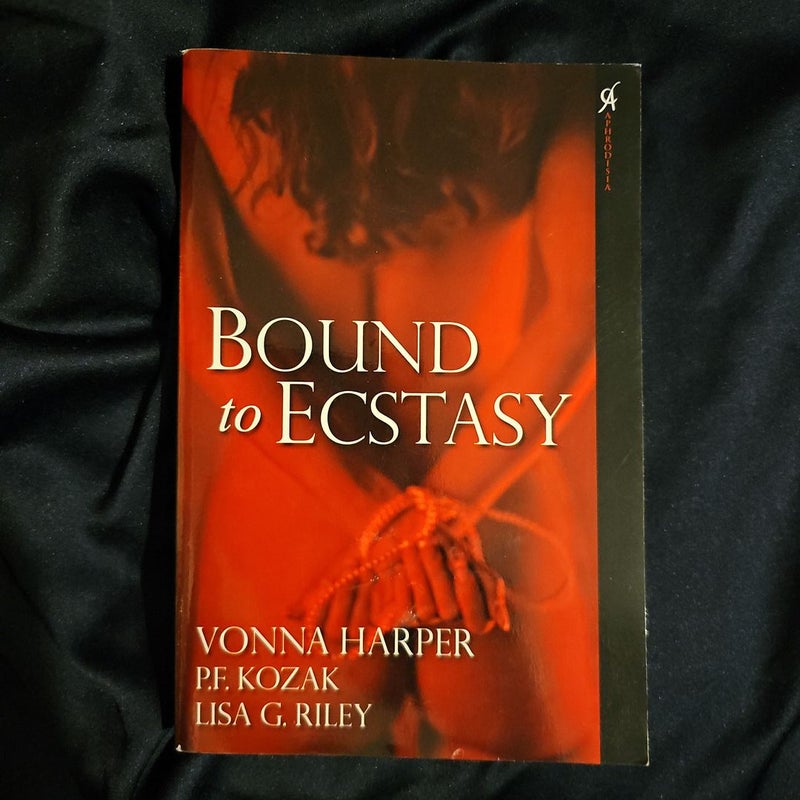 Bound to Ecstasy