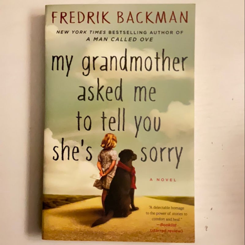 My Grandmother Asked Me to Tell You She's Sorry