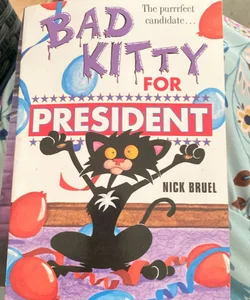 Bad kitty for president 