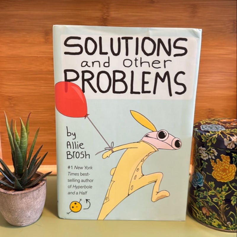 Solutions and Other Problems