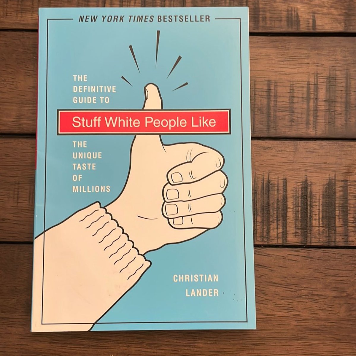 Stuff White People Like by Christian Lander