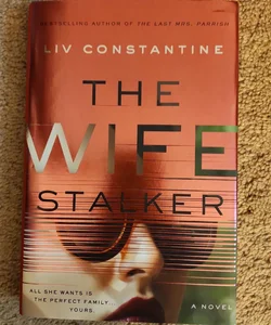 The Wife Stalker