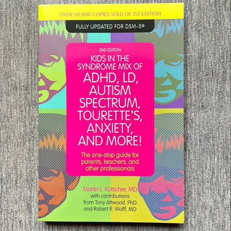 Kids in the Syndrome Mix of ADHD, LD, Autism Spectrum, Tourette's, Anxiety, and More!