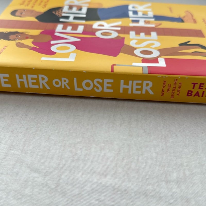 Love Her or Lose Her
