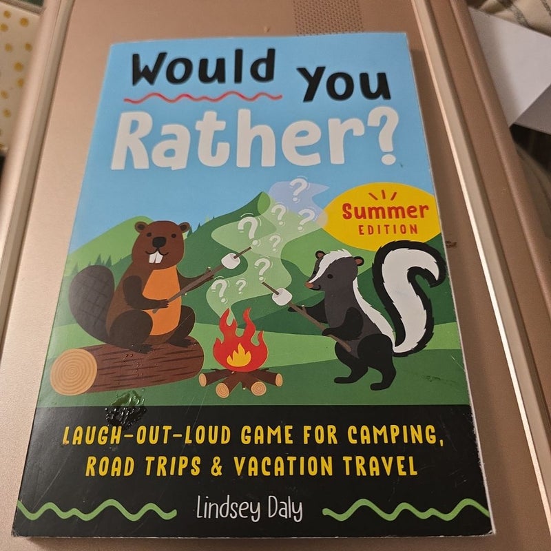 Would You Rather? Summer Edition