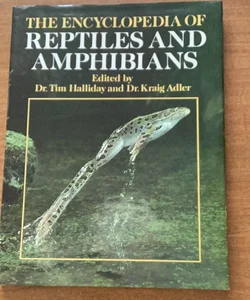 The Encyclopedia of Reptiles and Amphibians