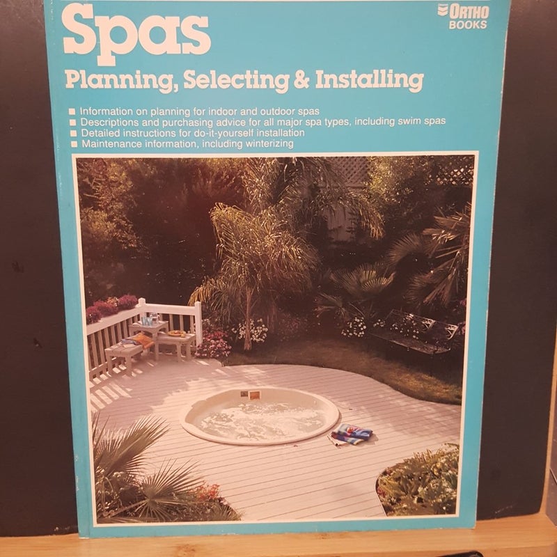 Spas planning selecting and installing