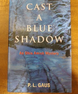Cast a blue shadow 