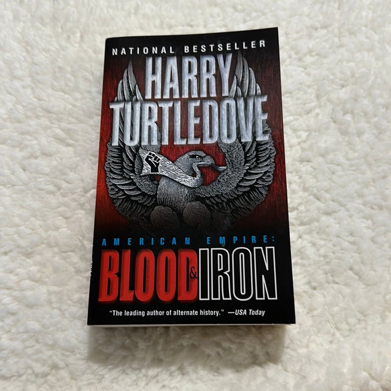 Blood and Iron (American Empire, Book One)