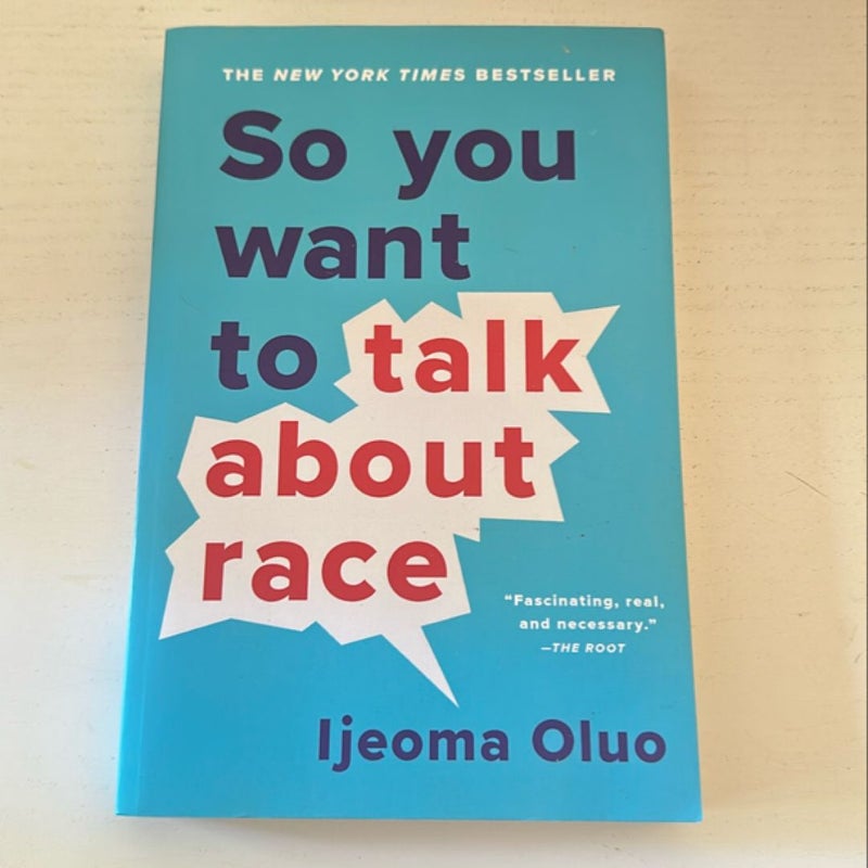 So You Want to Talk about Race