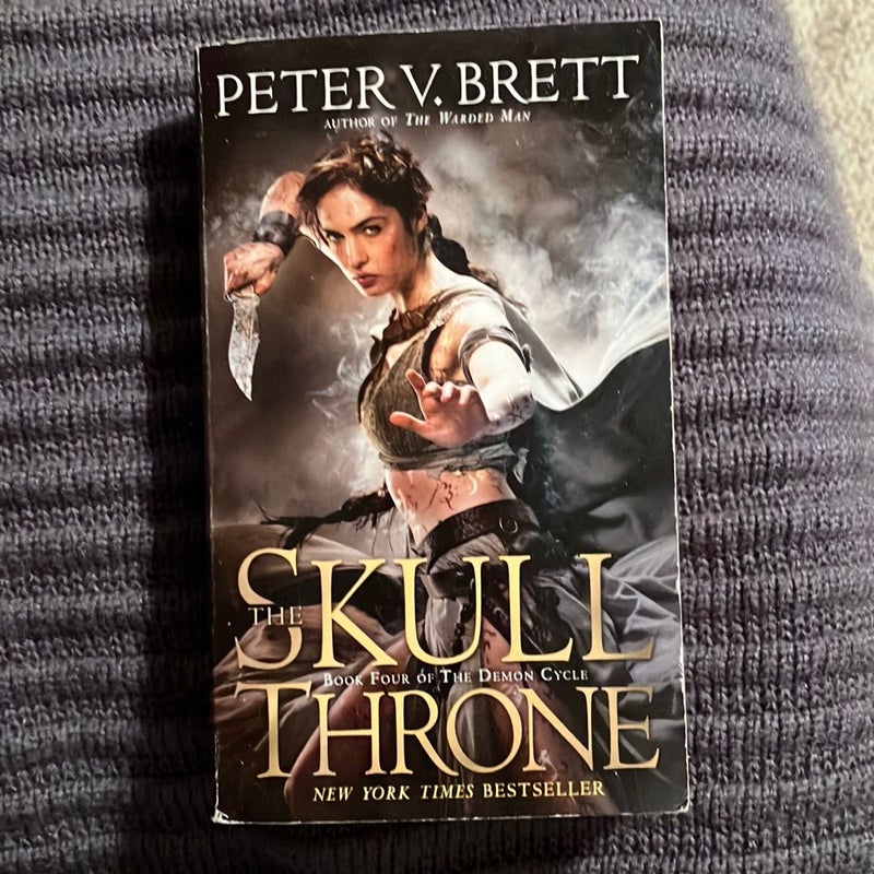 The Skull Throne: Book Four of the Demon Cycle