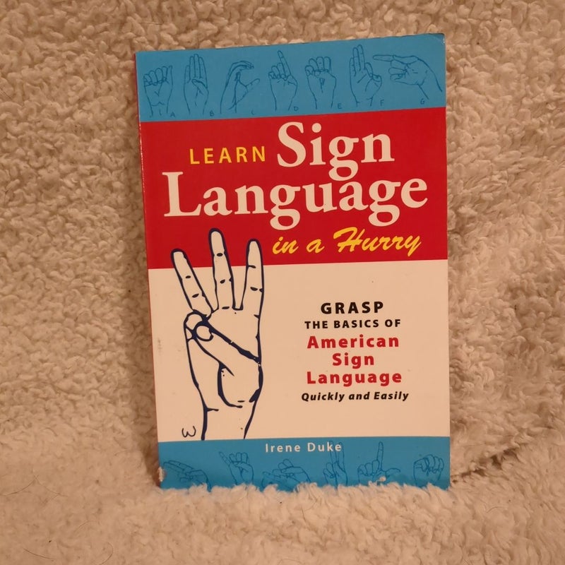 Learn Sign Language in a Hurry