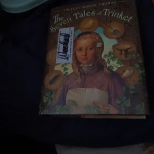 The Seven Tales of Trinket