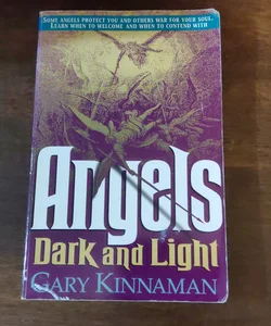 Angels Dark and Light