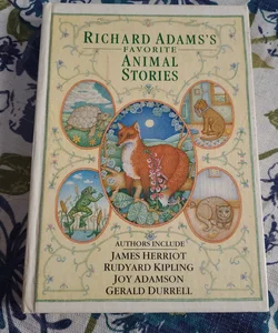 Richard Adams's Favorite Animal Stories 
