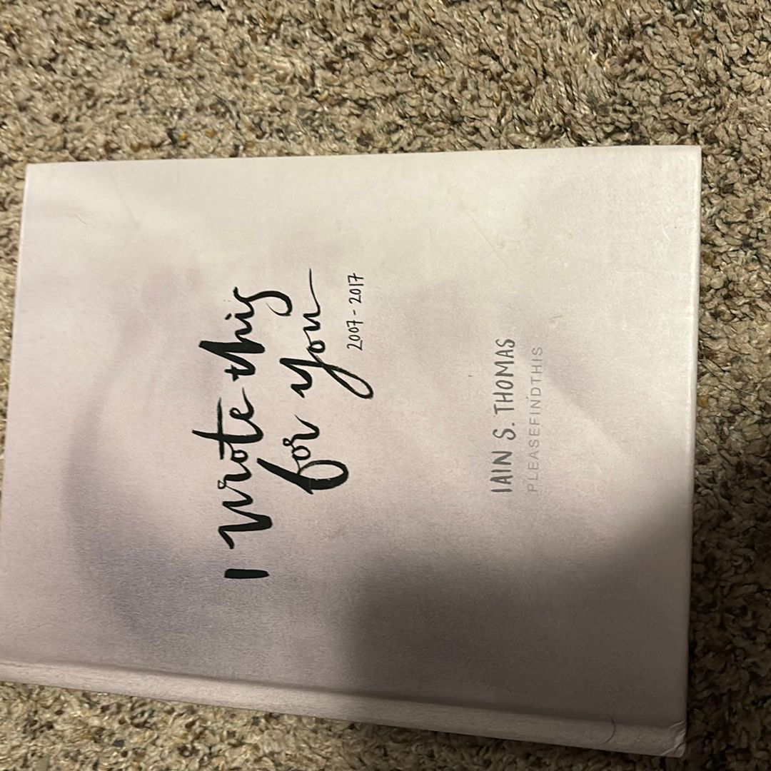 I Wrote This for You: 2007-2017