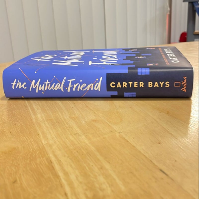 The Mutual Friend #SIGNED*