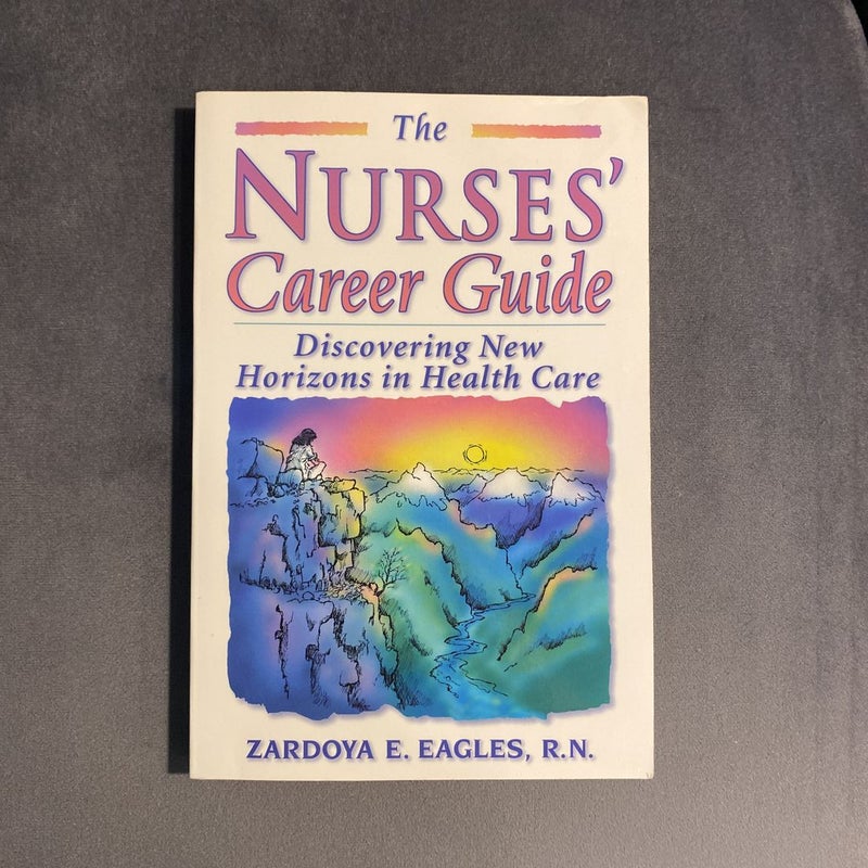 The Nurses' Career Guide