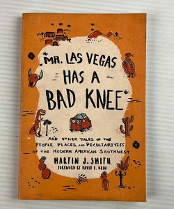 Mr. Las Vegas Has a Bad Knee