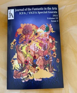 Journal of the Fantastic in the Arts (2022 - Volume 33 Number 3 - Special Guests)