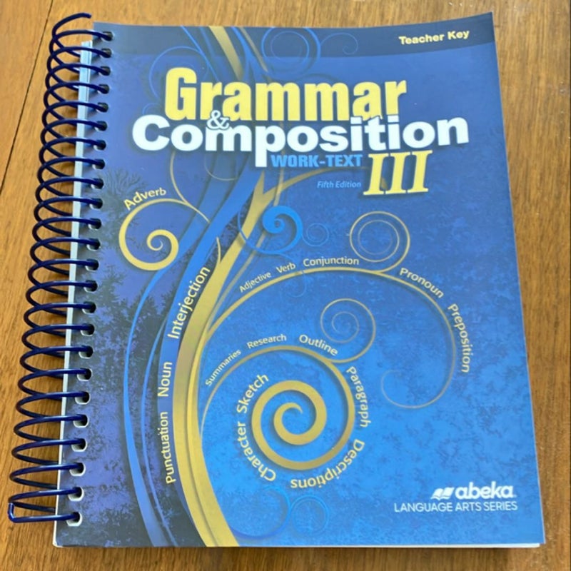 Grammar & composition work text III teacher key