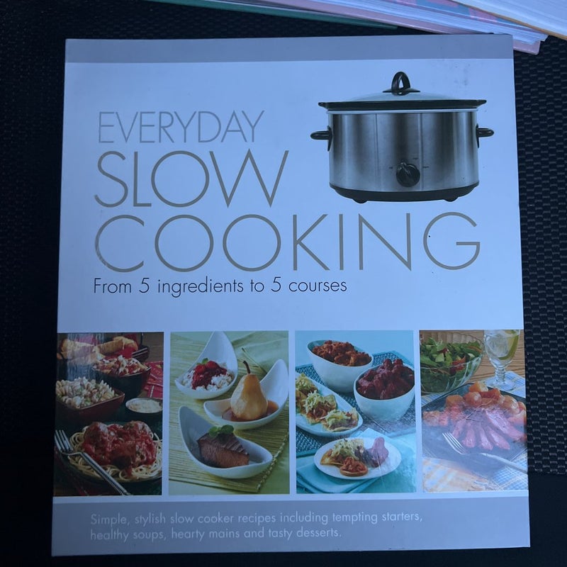 Everyday Slow Cooking