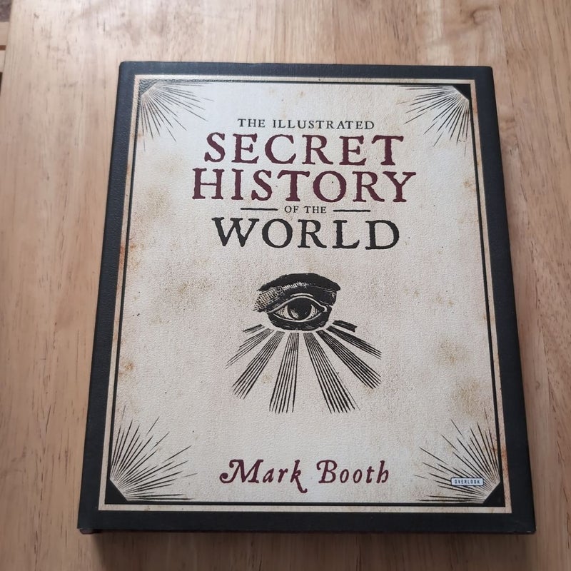 The Illustrated Secret History of the World