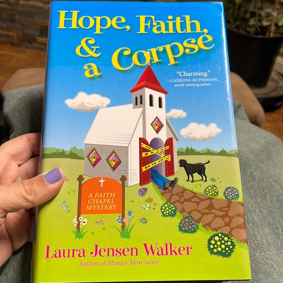 Hope, Faith, and a Corpse