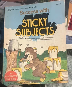 Success with Sticky Subjects