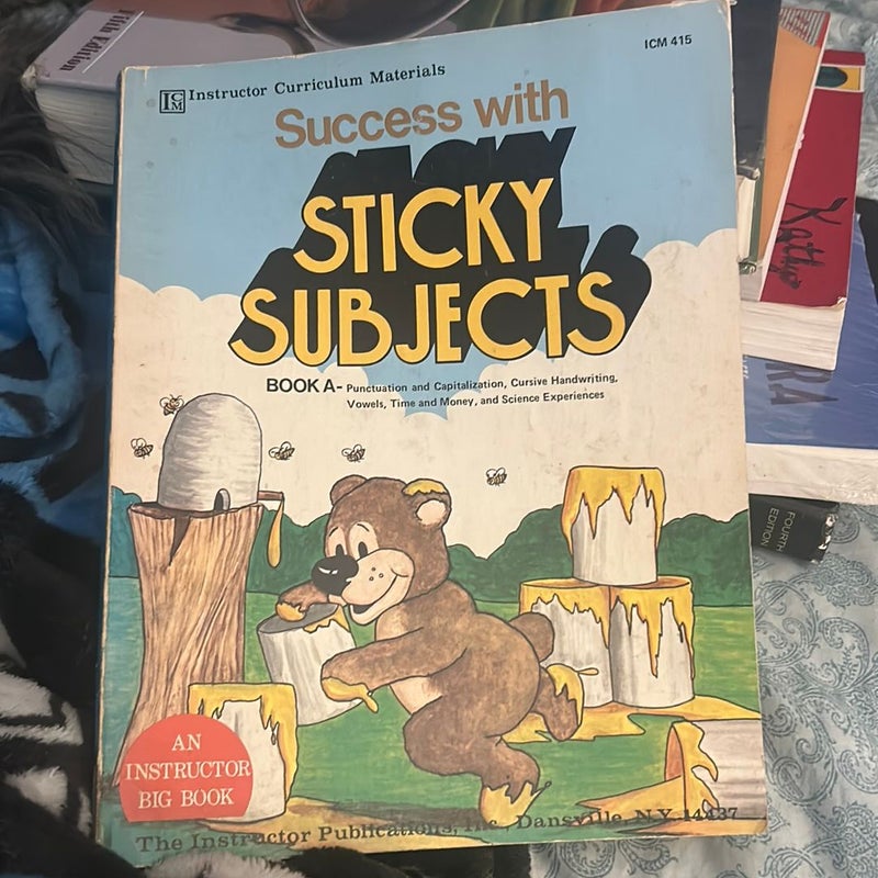 Success with Sticky Subjects