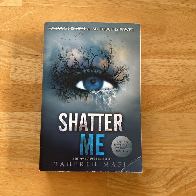 Shatter Me