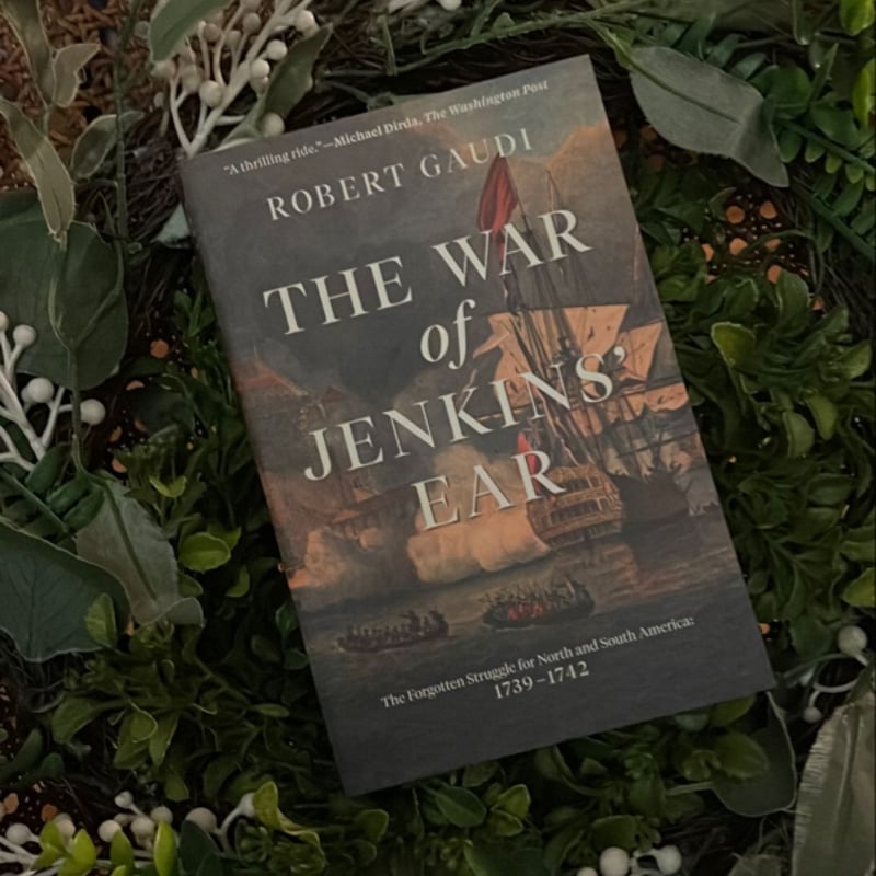 The War of Jenkins' Ear by Robert Gaudi