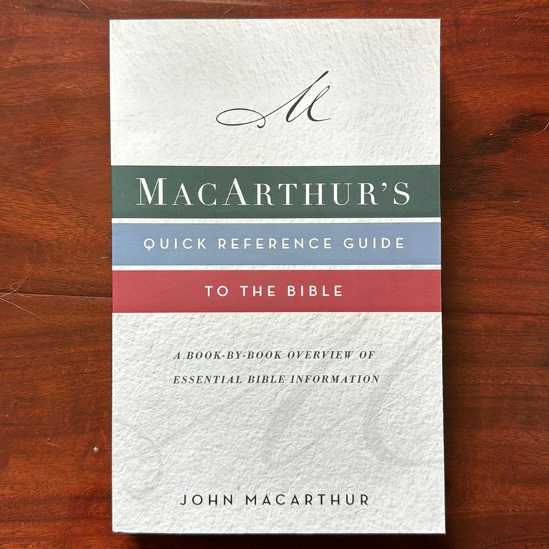 Macarthur's Quick Reference Guide to the Bible
