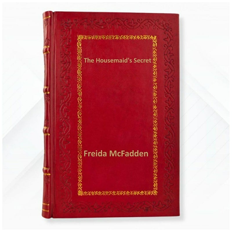 The Housemaid's Secret by Freida McFadden Leather Bound Edition
