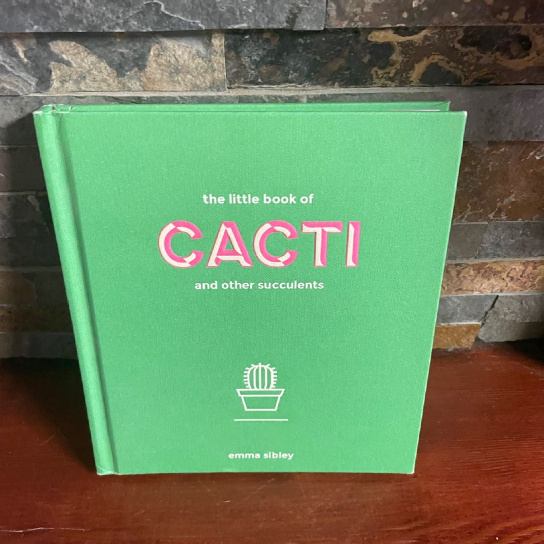The Little Book of Cacti and Other Succulents