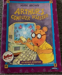 Arthur’s computer disaster 