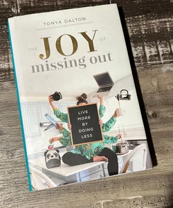 The Joy of Missing Out