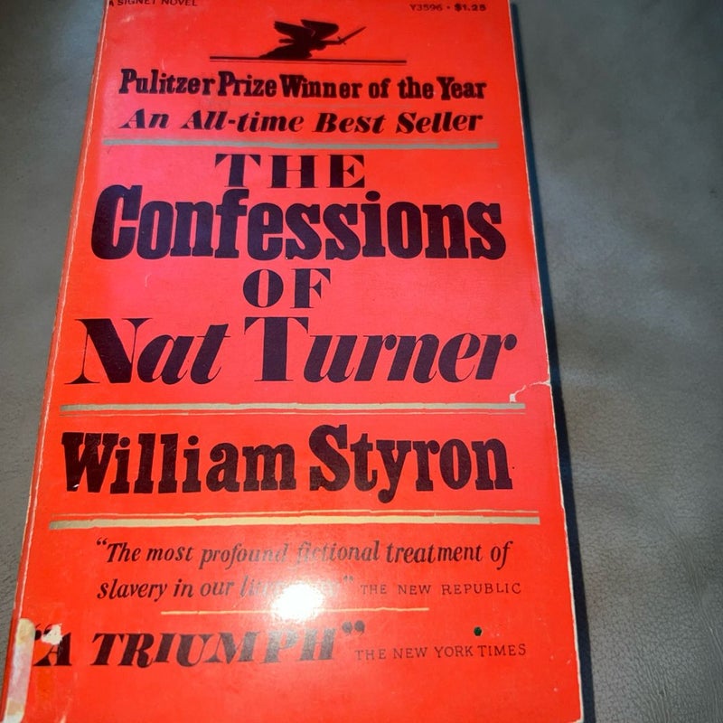 THE CONFESSIONS OF NAT TURNER, by William Styron. 1967. First edition 4th Print