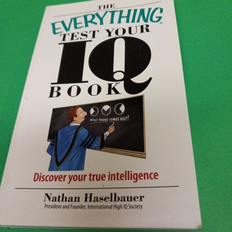 The Everything Test Your I. Q. Book