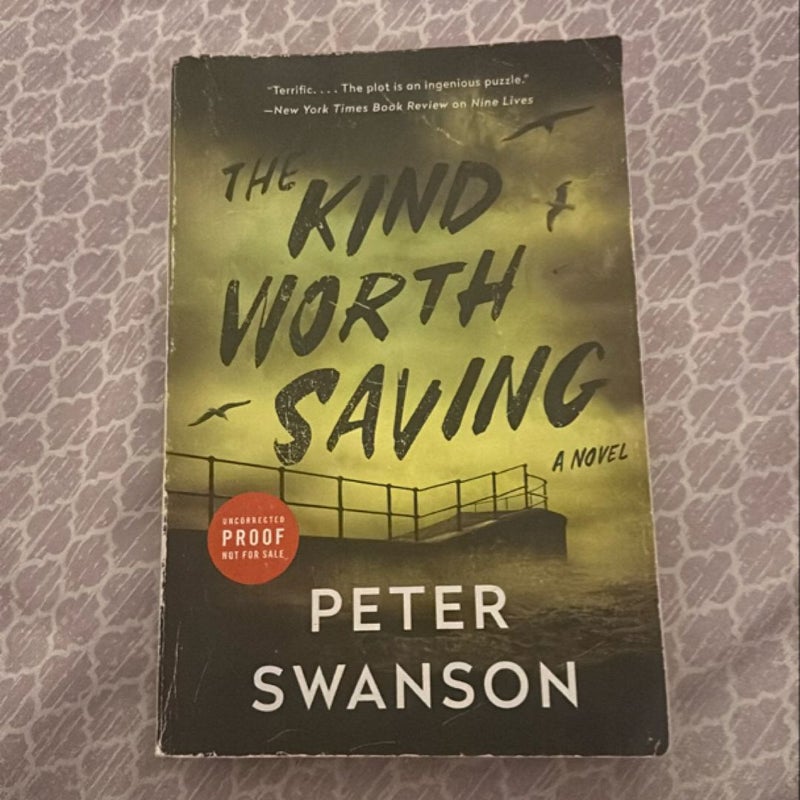 The Kind Worth Saving (ARC)