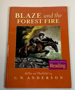 Houghton Mifflin Reading: Blaze and the Forest Fire