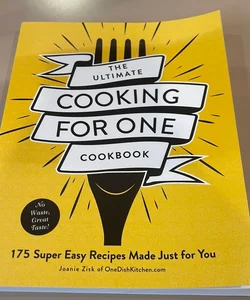 The Ultimate Cooking for One Cookbook