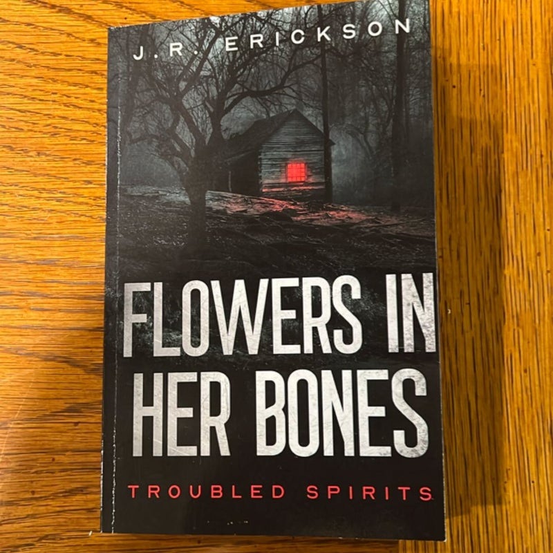 Flowers in Her Bones