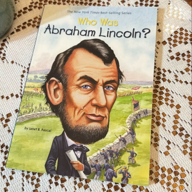 Who Was Abraham Lincoln?