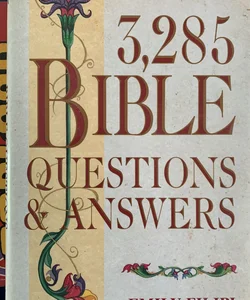 3,285 Bible Questions and Answers